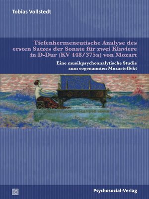 cover image of Tiefenhermeneutische Analyse des ersten Satzes der Sonate für zwei Klaviere in D-Dur (KV 448/375a) von Mozart